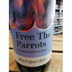 Maltgarden Free The Parrots